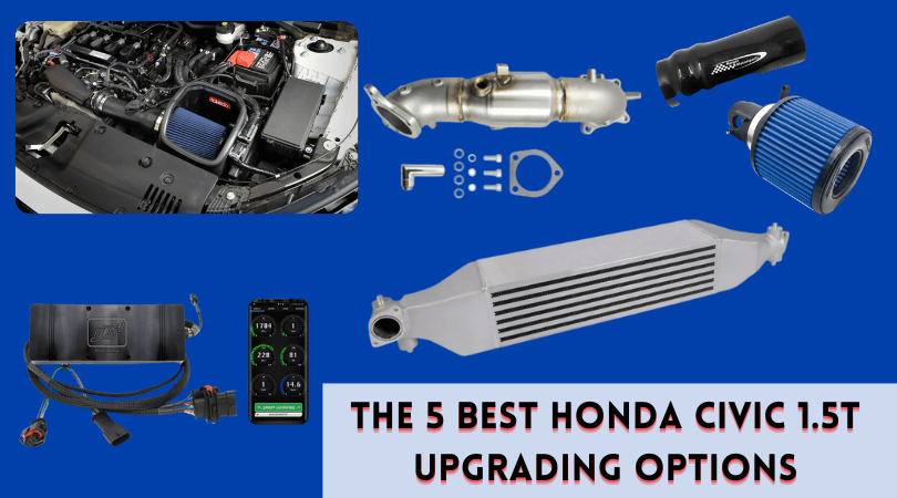 The 5 Best Honda Civic 1.5T Upgrading Options