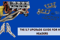 The 5.7 Upgrade Guide for HEMI Headers