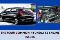 The Four Common Hyundai 1.6 Engine Issues