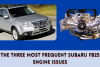 The Three Most Frequent Subaru FB25 Engine Issues