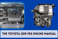 The Toyota 2GR-FKS Engine Manual