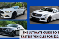 The Ultimate Guide to the Fastest Vehicles for $20.000