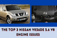 The Top 3 Nissan VK56DE 5.6 V8 Engine Issues