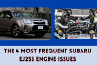 The 4 Most Frequent Subaru EJ255 Engine Issues