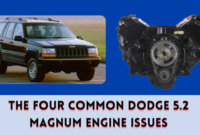 The Four Common Dodge 5.2 Magnum Engine Issues