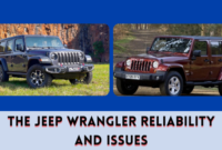 The Jeep Wrangler Reliability and Issues