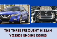 The Three Frequent Nissan VQ35DE Engine Issues