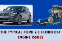 The Typical Ford 2.3 EcoBoost Engine Issues