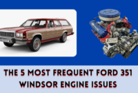 The 5 Most Frequent Ford 351 Windsor Engine Issues