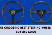 The Choosing Best Steering Wheel A Buyer's Guide