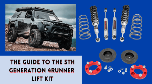 The Guide to the 5th Generation 4Runner Lift Kit