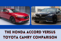 The Honda Accord versus Toyota Camry Comparison