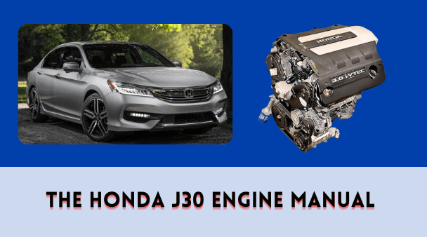 The Honda J30 Engine Manual