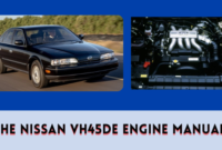 The Nissan VH45DE Engine Manual