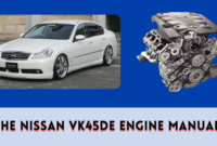 The Nissan VK45DE Engine Manual