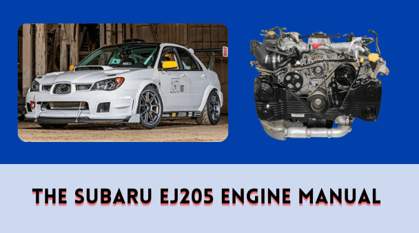 The Subaru EJ205 Engine Manual