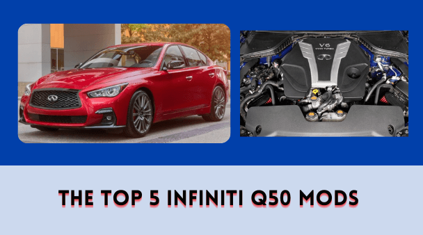 The Top 5 Infiniti Q50 Mods