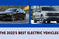 The 2022's Best Electric Vehicles