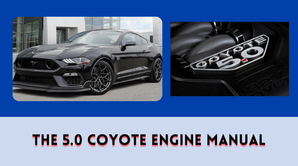 The 5.0 Coyote Engine Manual