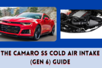 The Camaro SS Cold Air Intake (Gen 6) Guide