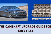 The Camshaft Upgrade Guide for Chevy LS3