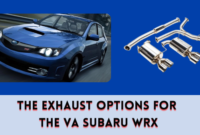 The Exhaust Options for the VA Subaru WRX