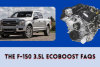 The F-150 3.5L EcoBoost FAQs