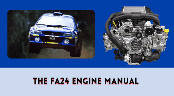 The FA24 Engine Manual