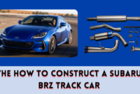 The How to Construct a Subaru BRZ Track Car