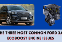 The Three Most Common Ford 3.0 EcoBoost Engine Issues