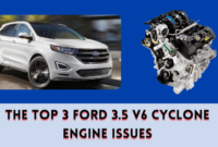 The Top 3 Ford 3.5 V6 Cyclone Engine Issues