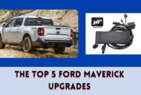 The Top 5 Ford Maverick Upgrades