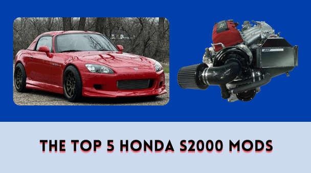 The Top 5 Honda S2000 Mods