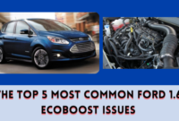 The Top 5 Most Common Ford 1.6 EcoBoost Issues