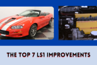 The Top 7 LS1 Improvements