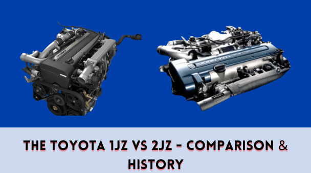 The Toyota 1JZ vs 2JZ - Comparison & History