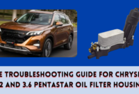 The Troubleshooting Guide for Chrysler 3.2 and 3.6 Pentastar Oil Filter Housing