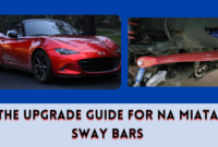 The Upgrade Guide for NA Miata Sway Bars