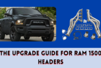 The Upgrade Guide for Ram 1500 Headers