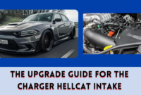 The Upgrade Guide for the Charger Hellcat Intake